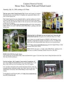 Campton Historical Society  House Tours, Nature Walk and Potluck Lunch Saturday July 26, 2008 starting at 10:30am The day starts at the Colonel Spencer Inn. Owners and regulars at Campton Historical Events, Scott and Mar