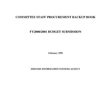 COMMITTEE STAFF PROCUREMENT BACKUP BOOK  FY2000/2001 BUDGET SUBMISSION February 1999