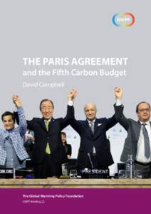 THE PARIS AGREEMENT and the Fifth Carbon Budget David Campbell  The Global Warming Policy Foundation