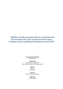 Mobility and the Energiewende: an environmental and economic life cycle assessment of the Swiss transport sector including developments until 2050