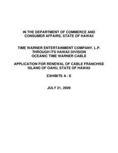 IN THE DEPARTMENT OF COMMERCE AND CONSUMER AFFAIRS, STATE OF HAWAII TIME WARNER ENTERTAINMENT COMPANY, L.P. THROUGH ITS HAWAII DIVISION OCEANIC TIME WARNER CABLE