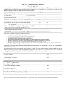 NIU, FCS, Child Development Laboratory Research Application Faculty members and students who wish to conduct research at the Child Development Laboratory (CDL) must submit this form along with approval from the Ethics Re