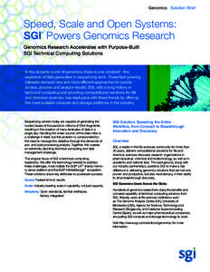 Genomics Solution Brief  Speed, Scale and Open Systems: SGI Powers Genomics Research ®