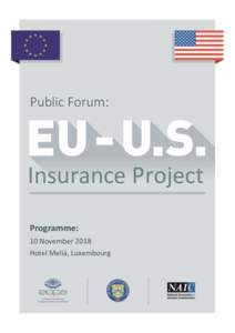 Public Forum:  Insurance Project Programme: 10 November 2018 Hotel Meliá, Luxembourg