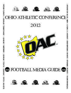 American football / Liberal arts colleges / North Central Association of Colleges and Schools / Ohio Athletic Conference / NCAA Division III National Football Championship / Baldwin–Wallace Yellow Jackets / Muskingum University / Larry Kehres / Heidelberg University / College football / Ohio / Council of Independent Colleges