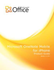 Microsoft OneNote Mobile for iPhone Product Guide January 13, 2011  Table of Contents