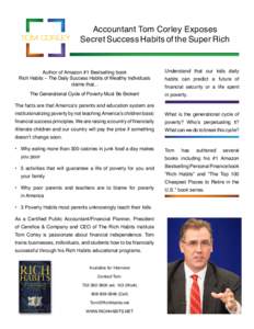 Accountant Tom Corley Exposes Secret Success Habits of the Super Rich Author of Amazon #1 Bestselling book Rich Habits – The Daily Success Habits of Wealthy Individuals claims that...