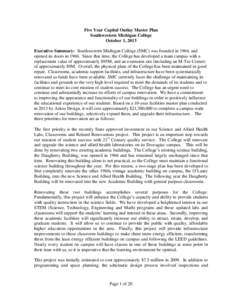 Five Year Capital Outlay Master Plan Southwestern Michigan College October 1, 2013 Executive Summary: Southwestern Michigan College (SMC) was founded in 1964, and opened its doors in[removed]Since that time, the College ha