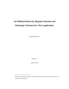 Air Pollutant Removals, Biogenic Emissions and Hydrologic Estimates for i-Tree Applications Satoshi Hirabayashi1  Version 1.1