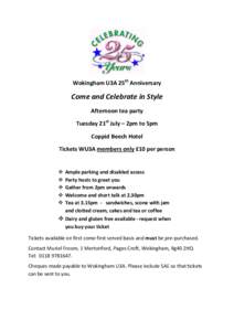 Wokingham U3A 25th Anniversary  Come and Celebrate in Style Afternoon tea party Tuesday 21st July – 2pm to 5pm Coppid Beech Hotel