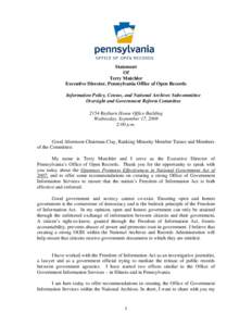Statement Of Terry Mutchler Executive Director, Pennsylvania Office of Open Records Information Policy, Census, and National Archives Subcommittee Oversight and Government Reform Committee