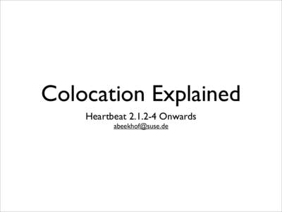 Colocation Explained HeartbeatOnwards  Terminology B