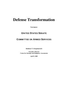 Defense Transformation TESTIMONY UNITED STATES SENATE COMMITTEE ON ARMED SERVICES