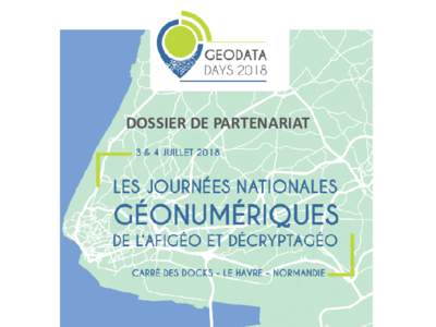 DOSSIER DE PARTENARIAT  Le « GéoDataDays »… La géomatique (information