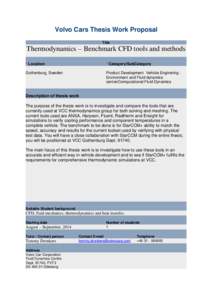 Volvo Cars Thesis Work Proposal Title Thermodynamics – Benchmark CFD tools and methods * Location