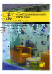 UNSW CITY FUTURES RESEARCH CENTRE 2015 Annual Report Never Stand Still  Built Environment