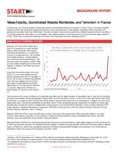 BACKGROUND REPORT Mass-Fatality, Coordinated Attacks Worldwide, and Terrorism in France On November 13, 2015 assailants carried out a series of coordinated attacks at locations in Paris, France, including a theater where