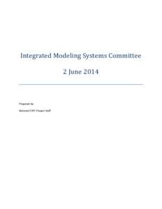 Integrated Modeling Systems Committee 2 June 2014 Prepared by: National ESPC Project Staff