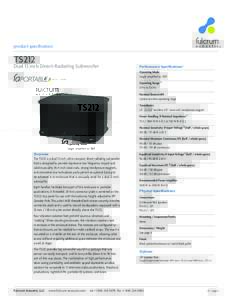 product specification  TS212 Dual 12 inch Direct-Radiating Subwoofer