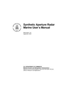Synthetic Aperture Radar Marine User’s Manual Washington, DC SeptemberU.S. DEPARTMENT OF COMMERCE