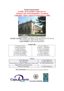 Fourth Announcement  VASBI, ICM Satellite Conference on K-theory and Noncommutative Geometry. Valladolid, Spain, August 31-September 6, 2006.