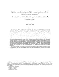 Spatial search strategies of job seekers and the role of unemployment insurance⇤ Elisa Guglielminetti†, Rafael Lalive‡, Philippe Ruh§and Etienne Wasmer¶ December 27, 2014  PRELIMINARY