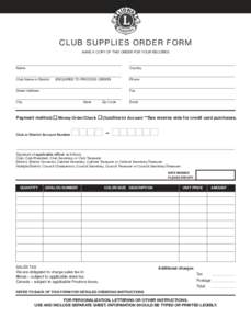 C LU B SU PPLI ES ORDER F ORM MAKE A COPY OF THIS ORDER FOR YOUR RECORDS Name  Country