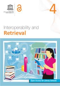 Interoperability and retrieval; Open access for library schools; Vol.:4; 2015