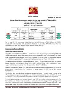 PRESS RELEASE  Mumbai, 14th May 2015 Aditya Birla Nuvo reports results for the year ended 31st March, 2015 Revenue attained 26,516 Crore