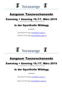 Voranzeige Aargauer Tanzwochenende Samstag + SonntagMärz 2019 Am Abend tanzen wir Volkstänze „Quer dur d’Schwiiz“  in der Sporthalle Wildegg