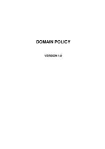 DOMAIN POLICY VERSION 1.0 1.  Domain Name Format