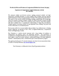Postdoctoral Research Position in Computational Methods for Seismic Imaging Department of Computational & Applied Mathematics (CAAM) Rice University We anticipate multiple post-doctoral positions applying numerical metho