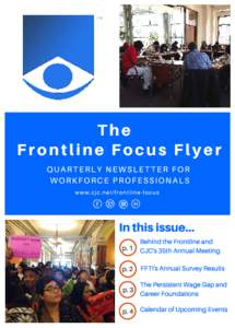 The Frontline Focus Flyer QUARTERLY NEWSLETTER FOR WORKFORCE PROFESSIONALS www.cjc.net/frontline-focus