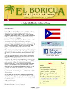 A Cultural Publication for Puerto Ricans  From the editorEaster, or Resurrection Sunday, is a festival and holiday celebrating the resurrection of Jesus from the dead, described in the New Testament as having occu