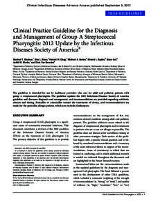 Clinical Infectious Diseases Advance Access published September 9, 2012  IDSA GUIDELINES Clinical Practice Guideline for the Diagnosis and Management of Group A Streptococcal