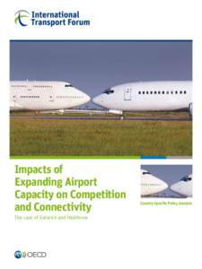 Impacts of Expanding Airport Capacity on Competition and Connectivity The case of Gatwick and Heathrow