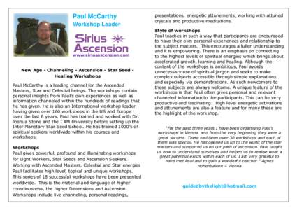 Paul McCarthy Workshop Leader www.siriusascension.com  New Age - Channeling - Ascension - Star Seed Healing Workshops