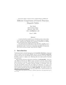 Dartmouth College Computer Science Technical Report TR2001-404  Efficient Compression of Generic Function Dispatch Tables Eric Kidd Dartmouth College