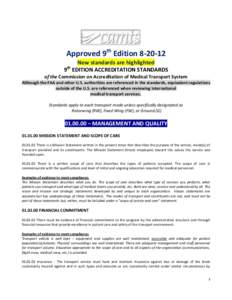 Approved 9th EditionNew standards are highlighted 9 EDITION ACCREDITATION STANDARDS th  of the Commission on Accreditation of Medical Transport System