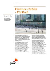 www.pwc.ie  Finance Dublin - FinTech By John Murphy, Tax Partner, PwC