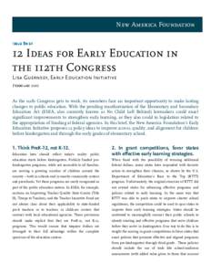 New America Foundation Issue Brief 12 Ideas for Early Education in the 112th Congress Lisa Guernsey, Early Education Initiative