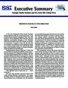 Executive Summary Strategic Studies Institute and U.S. Army War College Press PROSPECTS FOR IRAN’S NEW DIRECTION Keir Giles