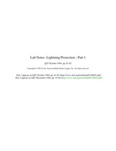 Lab Notes- Lightning Protection - Part 1 QST October 1994, ppCopyright © 1994 by the American Radio Relay League, Inc. All rights reserved. Part 1 appears in QST October 1994, pphttp://www.arrl.org/tis/