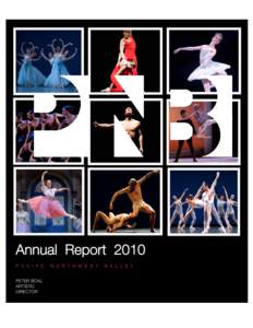 Annual Report 2010 P A C I F C PETER BOAL ARTISTIC DIRECTOR