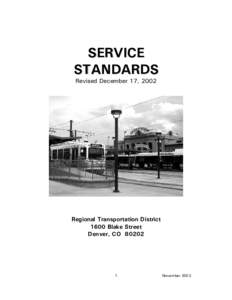 SERVICE STANDARDS Revised December 17, 2002 Regional Transportation District 1600 Blake Street
