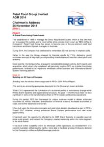 Retail Food Group Limited AGM 2014 Chairman’s Address 25 NovemberSlide 1] [Slide 2]