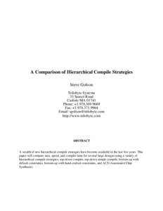 A Comparison of Hierarchical Compile Strategies Steve Golson Trilobyte Systems 33 Sunset Road Carlisle MAPhone: +
