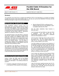 Parallel Cable III Emulator for the XSA Board March 17, 2004 (Version 1.1) Application Note by D. Vanden Bout