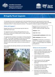 Bringelly Road Upgrade The Australian Government, in partnership with the New South Wales Government, has announced a ten-year road investment programme of over $3 billion for Western Sydney. This is part of the Australi