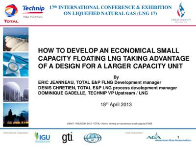 17th INTERNATIONAL CONFERENCE & EXHIBITION ON LIQUEFIED NATURAL GAS (LNG 17) 17th INTERNATIONAL CONFERENCE